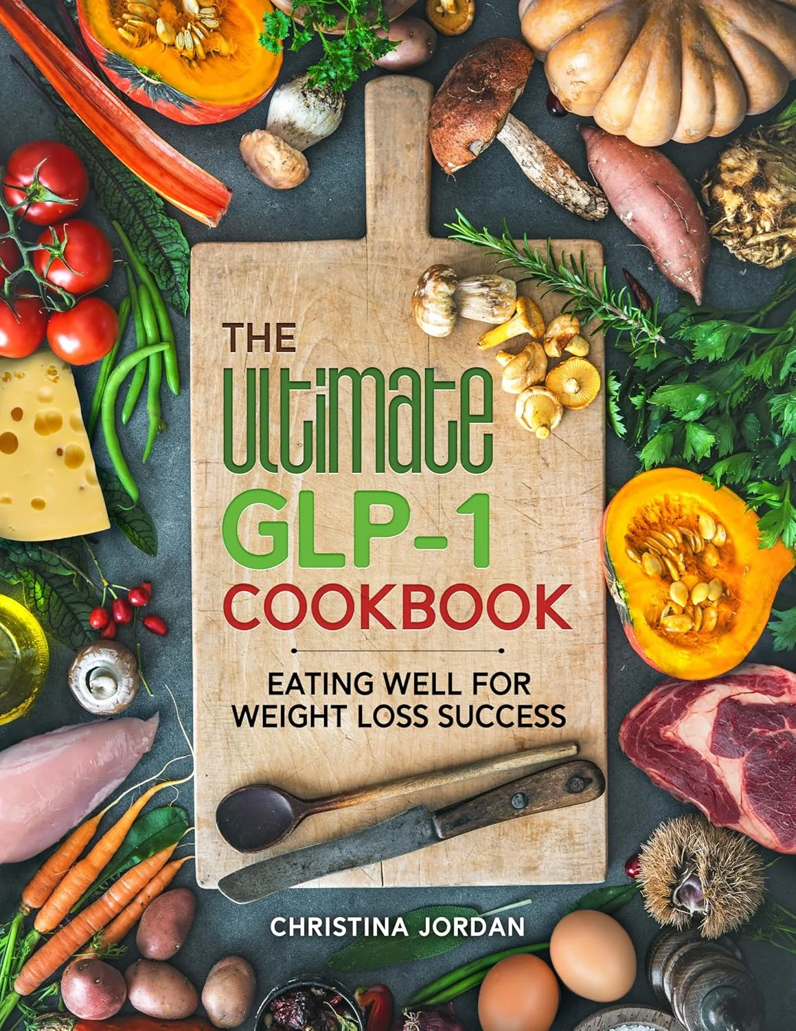 The Ultimate GLP-1 Cookbook book cover